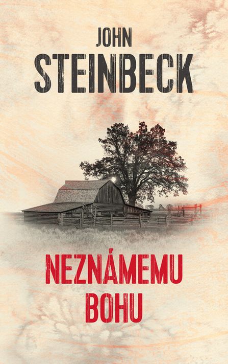 Neznámemu bohu - John Steinbeck