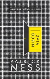 Niečo viac - Patrick Ness