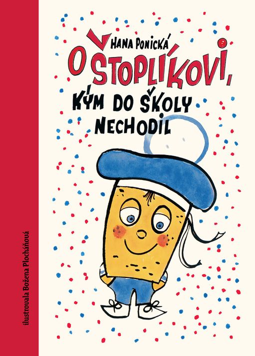 O Štoplíkovi, kým do školy nechodil - Hana Ponická