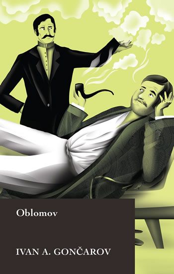 Oblomov - Ivan Alexandrovič Gončarov