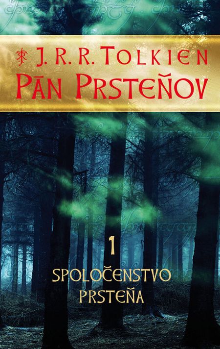 Pán Prsteňov 1: Spoločenstvo prsteňa - J. R. R. Tolkien