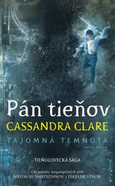 Pán tieňov - Cassandra Clare