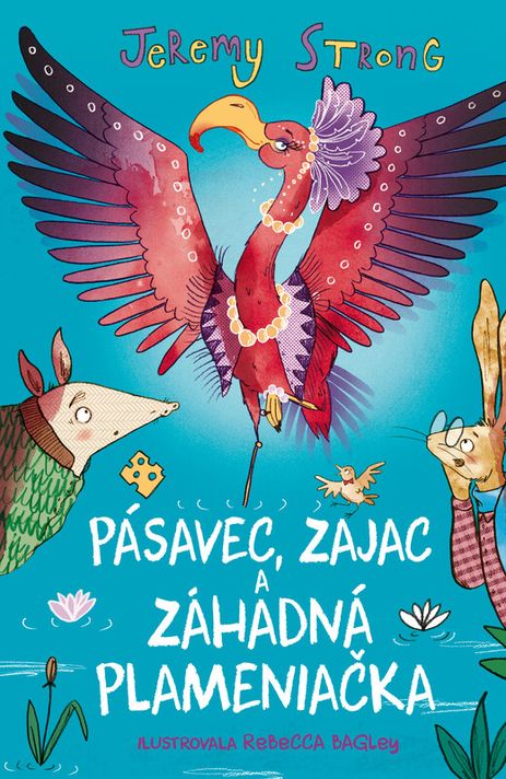 Pásavec, Zajac a záhadná Plameniačka (3) - Jeremy Strong