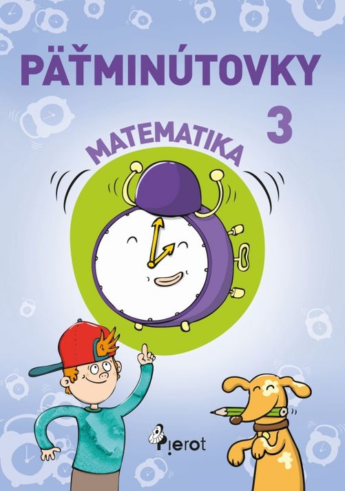 Päťminútovky matematika 3.ročník ZŠ (nov.vyd.) - Šulc Petr