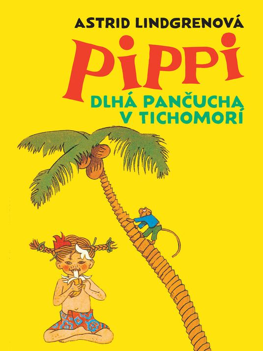 Pippi Dlhá pančucha v Tichomorí - Astrid Lindgrenová