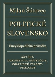 Politické Slovensko - Milan Šútovec