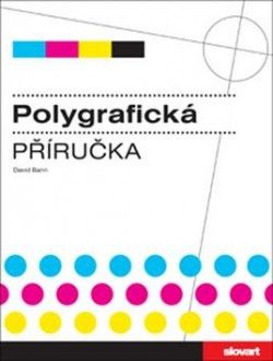 Polygrafická příručka - David Bann