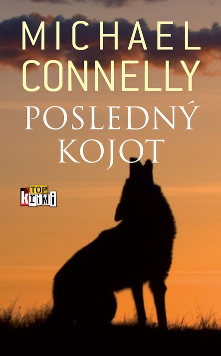 Posledný kojot - Michael Connelly