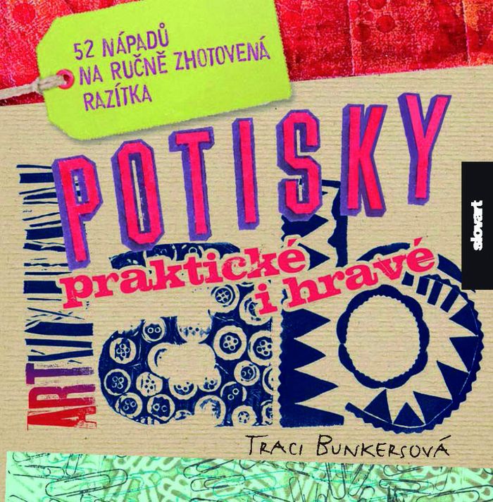 Potisky praktické i hravé - Traci Bunkersová