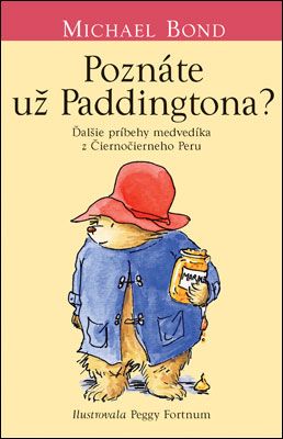 Poznáte už Paddingtona? - Michael Bond