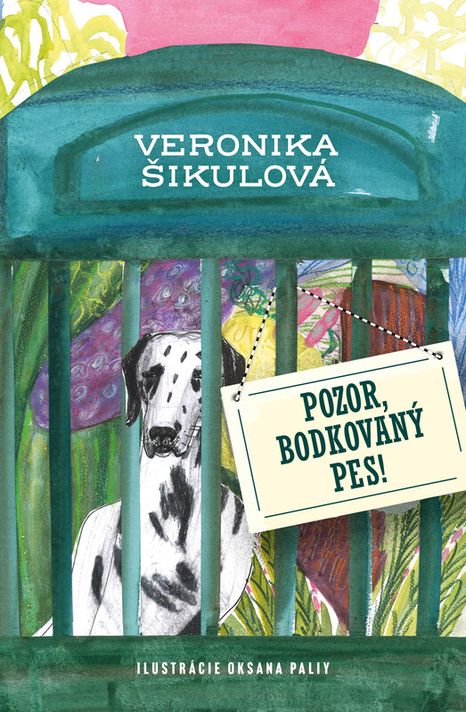 Pozor, bodkovaný pes! - Veronika Šikulová