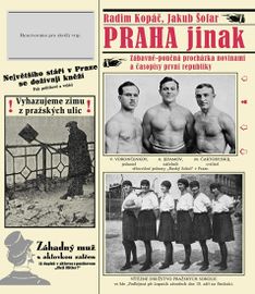 Praha jinak - Radim Kopáč, Jakub Šofar