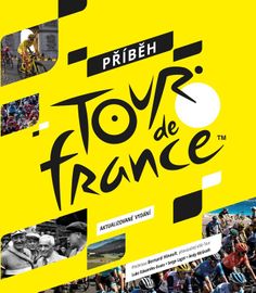 Příběh Tour de France - Serge Laget, Luke Edwardes-Evans, Andy McGrath