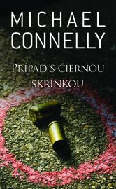 Prípad s čiernou skrinkou - Michael Connelly