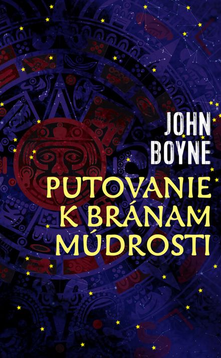 Putovanie k bránam múdrosti - John Boyne