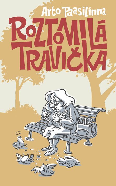 Roztomilá travička - Arto Paasilinna