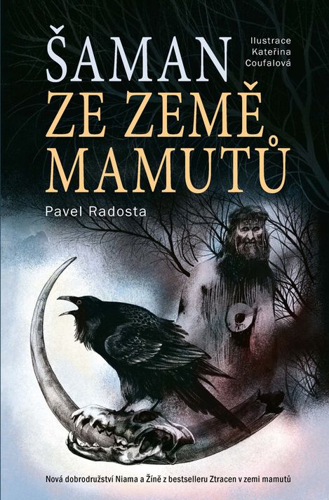 Šaman ze země mamutů - Pavel Radosta