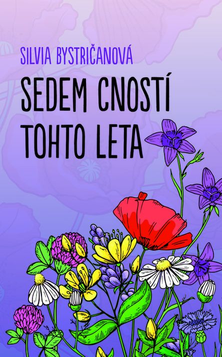 Sedem cností tohto leta - Silvia Bystričanová