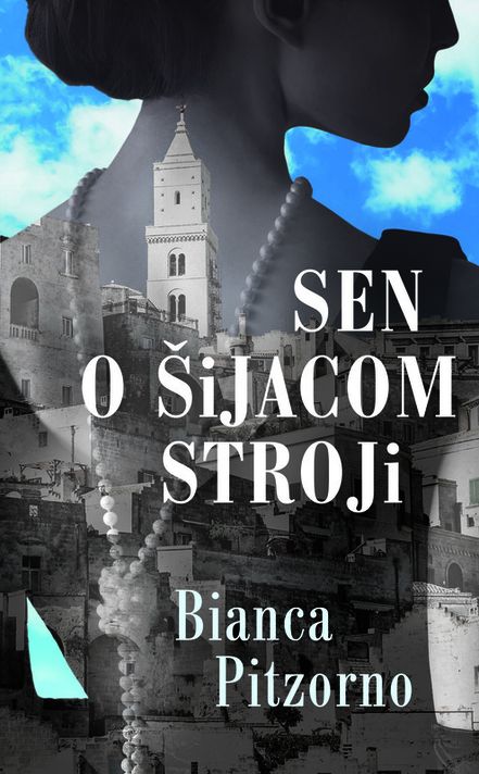 Sen o šijacom stroji - Bianca Pitzorno