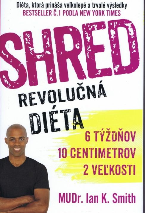 Shred - Revolučná diéta - Ian K. Smith