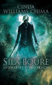 Síla bouře (Sedmíříší v troskách 3) - Cinda Williams Chima