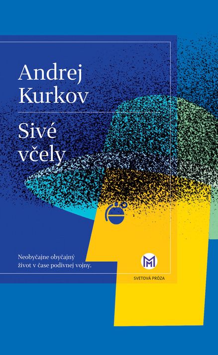 Sivé včely - Andrej Kurkov