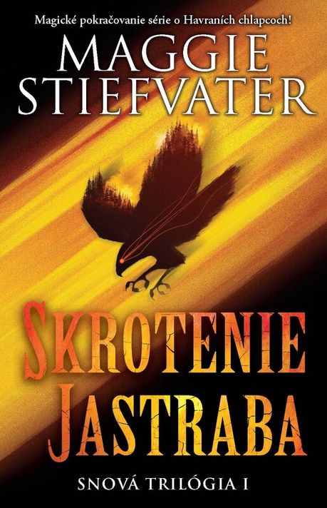 Skrotenie jastraba (Snová trilógia 1) - Maggie Stiefvater