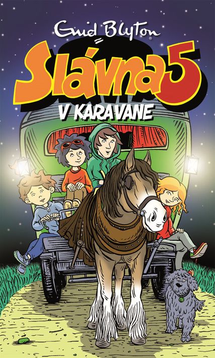 Slávna 5 v karavane - Enid Blyton