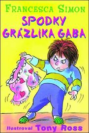 Spodky Grázlika Gaba - Francesca Simon