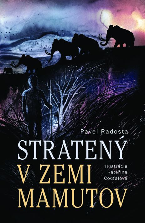 Stratený v zemi mamutov - Pavel Radosta