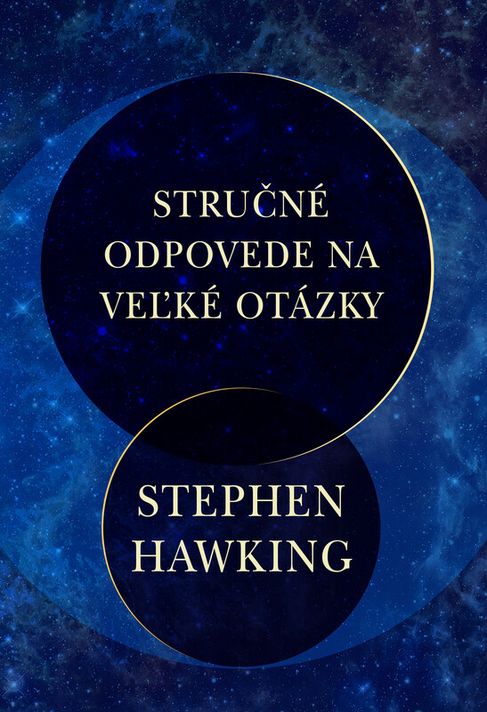 Stručné odpovede na veľké otázky - Stephen Hawking