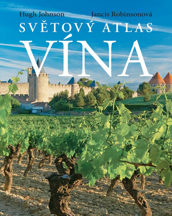 Světový atlas vína - Hugh Johnson, Jancis Robinson