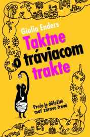 Taktne o tráviacom trakte - Giulia Enders