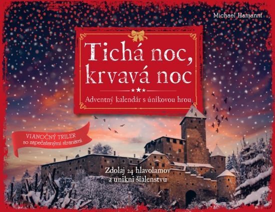 Tichá noc, krvavá noc – Adventný kalendár s únikovou hrou - Michael Hamant