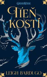 Tieň kostí (Griša 1) - Leigh Bardugo