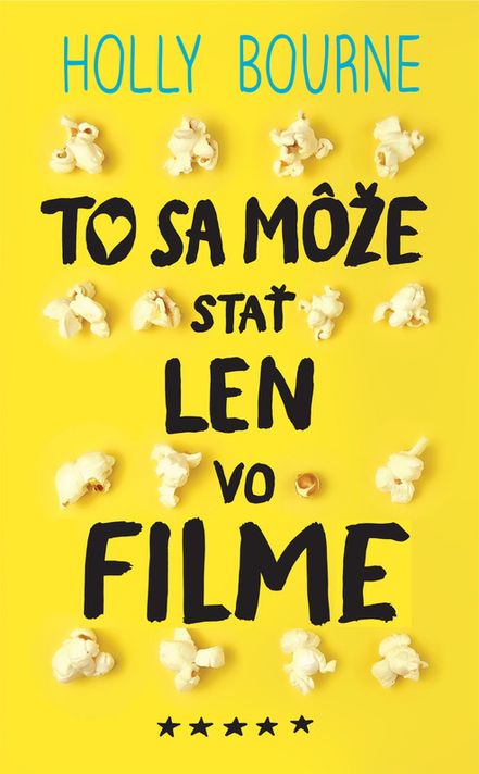 To sa môže stať len vo filme - Holly Bourne