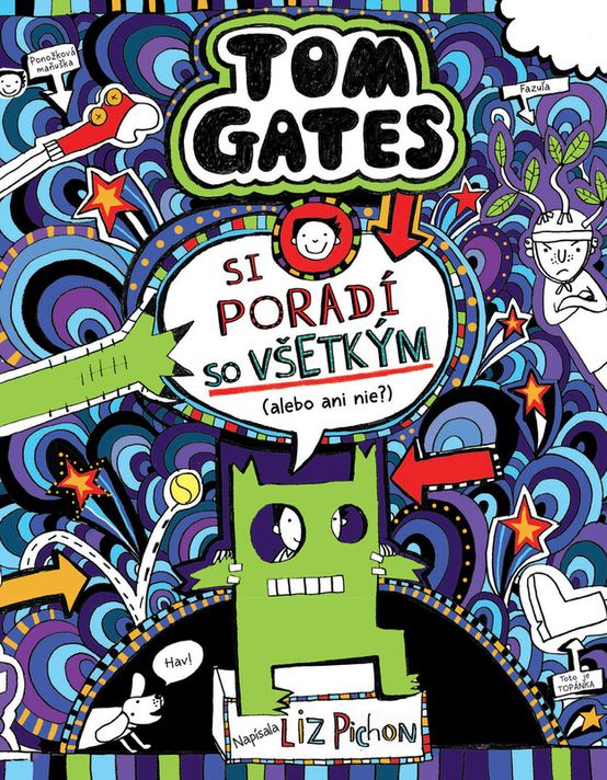 Tom Gates 15: si poradí so všetkým (alebo ani nie?) - Liz Pichon