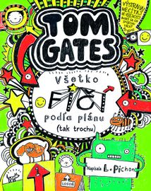 Tom Gates 3: Všetko fičí podľa plánu (tak trochu). - Liz Pichon