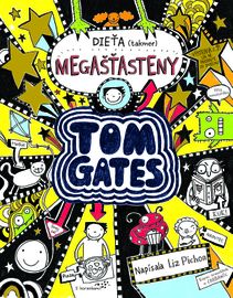 Tom Gates 7: Dieťa (takmer) megašťasteny - Liz Pichon