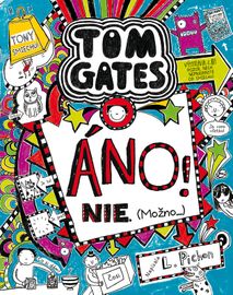 Tom Gates 8: Áno! Nie! (Možno...) - Liz Pichon