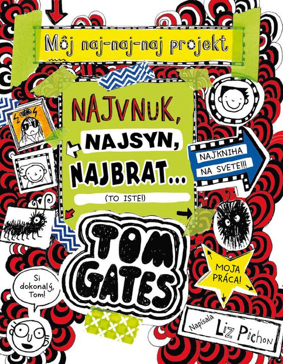 Tom Gates – Najvnuk, najsyn, najbrat..(To iste!) 12 - Liz Pichon