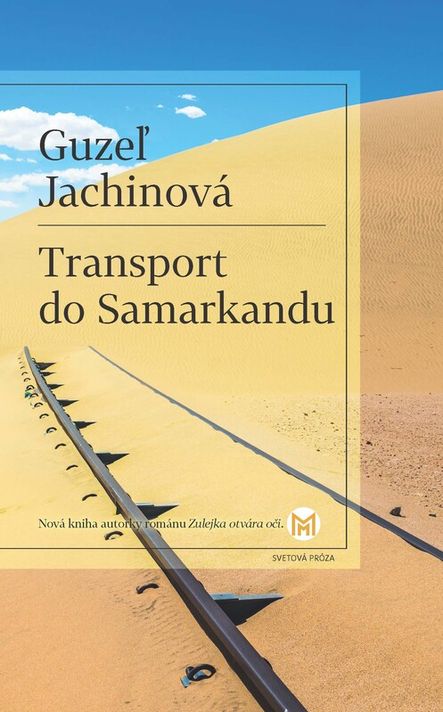 Transport do Samarkandu - Guzeľ Jachinová