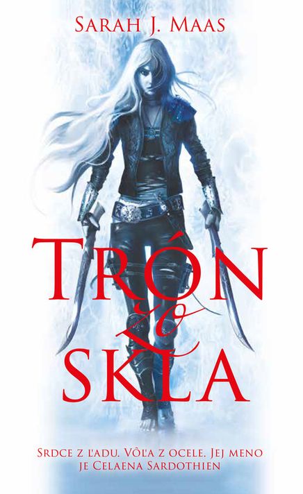 Trón zo skla - Sarah J. Maas