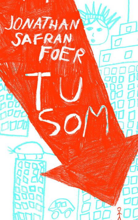 Tu som - Jonathan Safran Foer