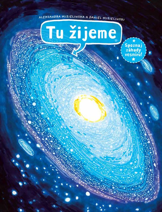 Tu žijeme - Daniel Mizielinski, Aleksandra Mizielinska