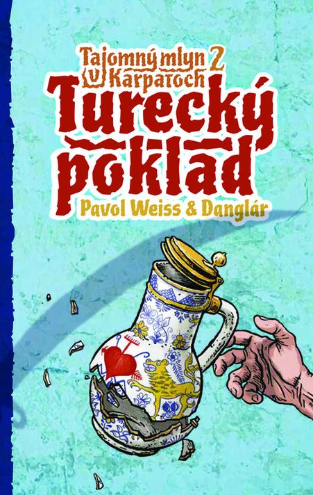 Turecký poklad (Tajomný mlyn v Karpatoch 2) - Pavol Weiss