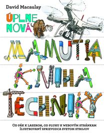 Úplne nová Mamutia kniha techniky - David Macaulay