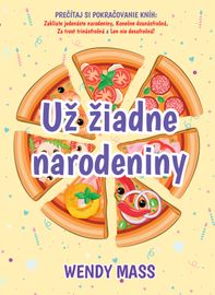 Už žiadne narodeniny - Wendy Mass