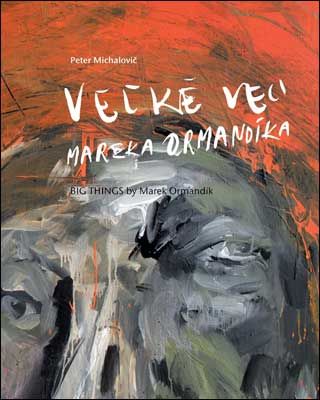 Veľké veci Mareka Ormandíka - Peter Michalovič