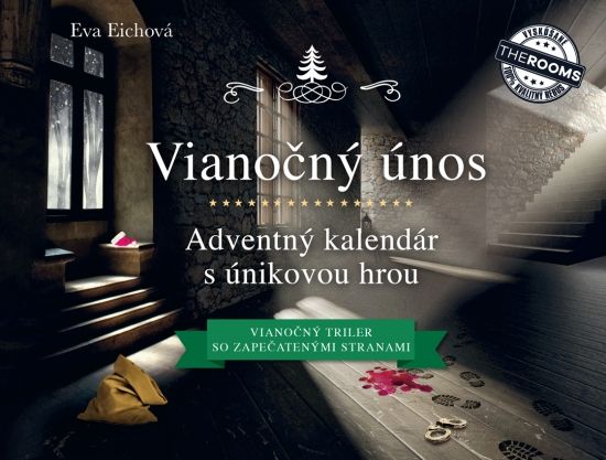 Vianočný únos – Adventný kalendár s únikovou hrou - Eva Eichová